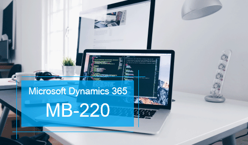 MB-220: Microsoft Dynamics 365 Marketing Functional Consultant