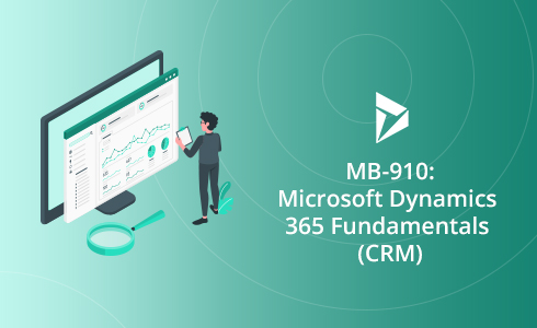 MB-910: Microsoft Dynamics 365 Fundamentals (CRM) Training